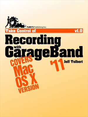 Take Control of Recording with GarageBand '11 - ebook